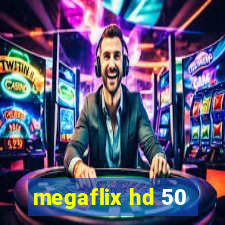 megaflix hd 50